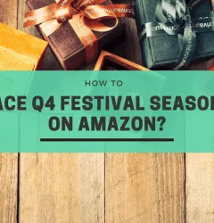 How to Ace Q4 Festival Season on Amazon?