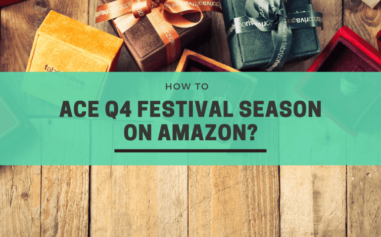 How to Ace Q4 Festival Season on Amazon?