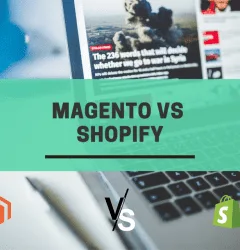 Magento VS Shopify