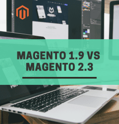 Magneto 1.9 VS Magento 2.3