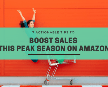 7 Actionable tips to boost sales this peak season on Amazon