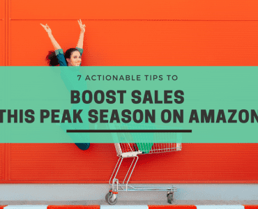 7 Actionable tips to boost sales this peak season on Amazon