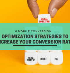 6 Mobile Conversion Optimization Strategies to Increase your Conversion Rate